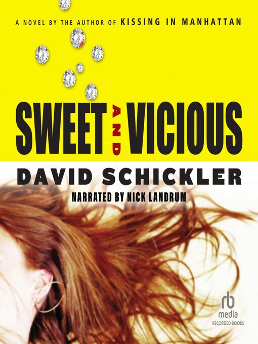 Title details for Sweet and Vicious by David Schickler - Wait list